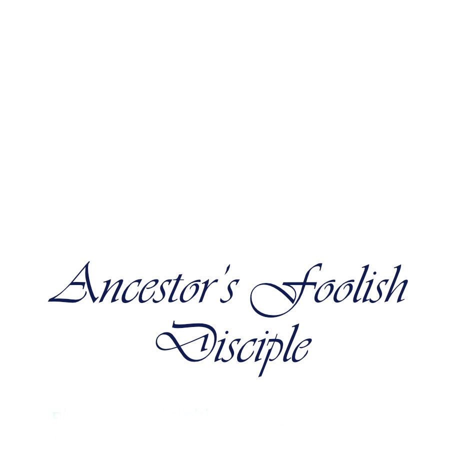 Ancestor's Foolish Disciple - Page 1