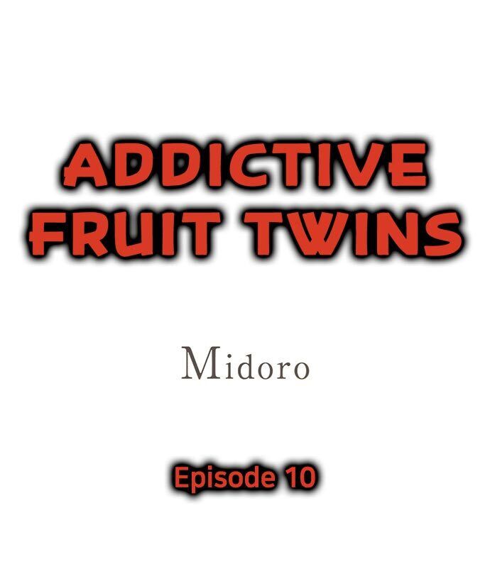 Addictive Fruit Twins Chapter 10 - Picture 1