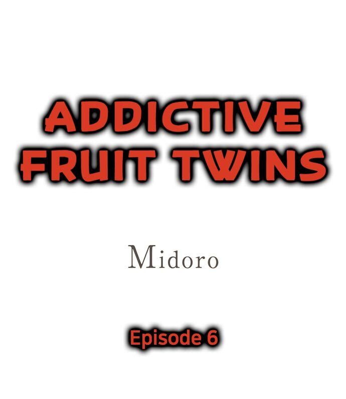 Addictive Fruit Twins Chapter 6 - Picture 1