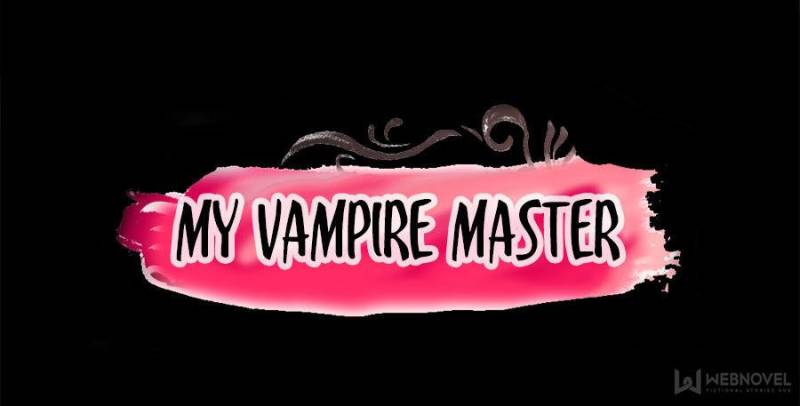 My Vampire Master Chapter 99 - Picture 3