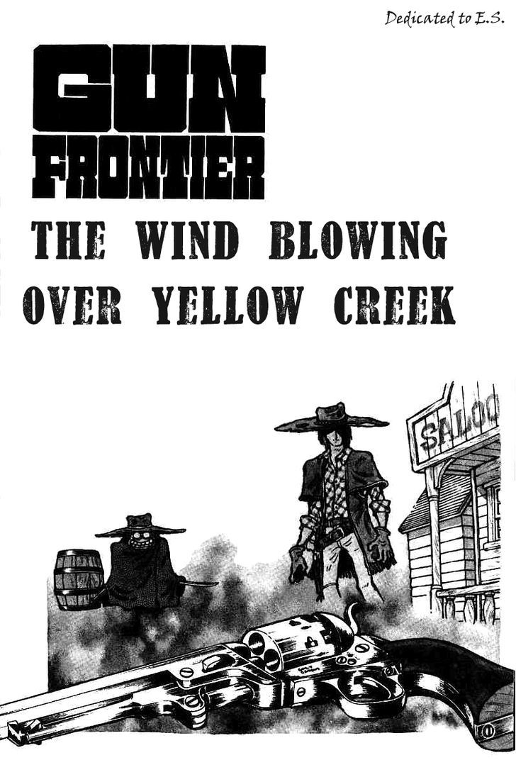 Gun Frontier Vol.1 Chapter 4 : The Wind Blowing Over Yellow Creek - Picture 1